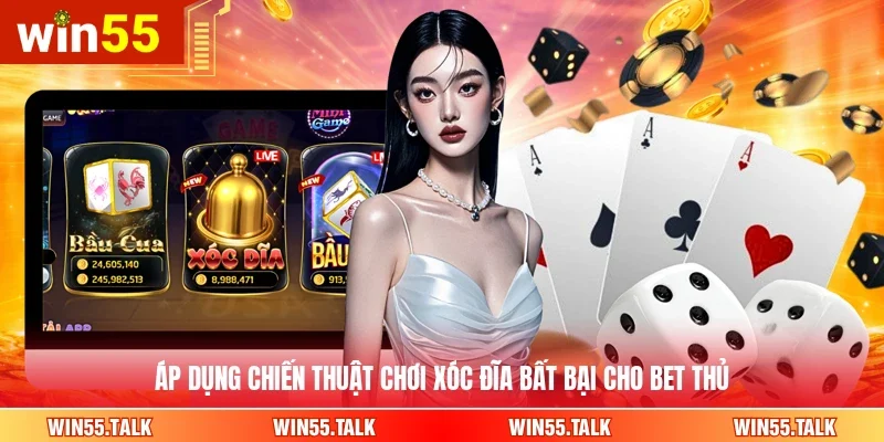 Áp dụng chiến thuật chơi Xóc Đĩa bất bại cho bet thủ