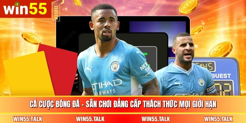 Cá Cược Bóng Đá - Sân Chơi Đẳng Cấp Thách Thức Mọi Giới Hạn