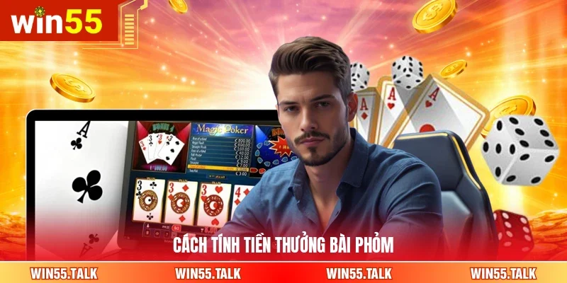 Cách tính tiền thưởng bài Phỏm