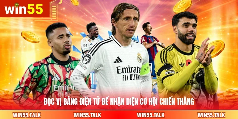 Đọc vị bảng điện tử để nhận diện cơ hội chiến thắng