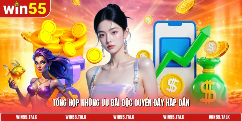Tổng hợp những ưu đãi độc quyền đầy hấp dẫn